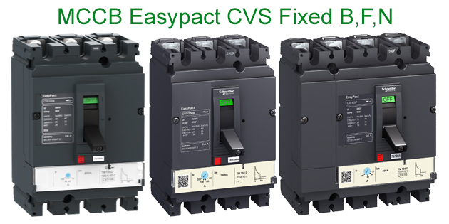 MCCB Easypact CVS Fixed B,F,N