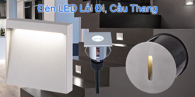 Đèn LED lối đi, cầu thang