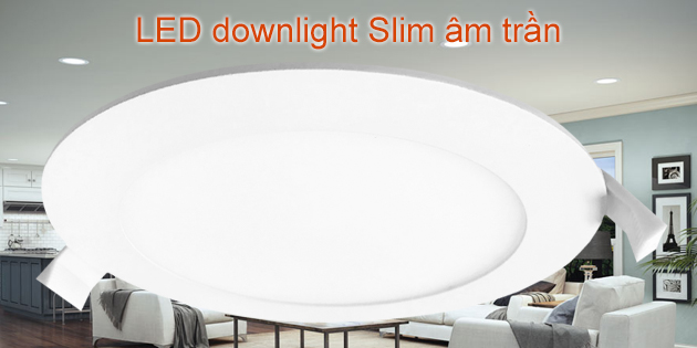 Đèn LED downlight slim âm trần