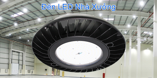 Đèn LED nhà xưởng
