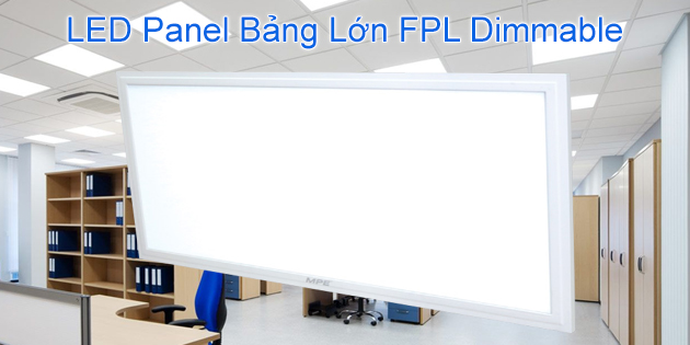 Đèn LED bảng lớn FPL dimmable
