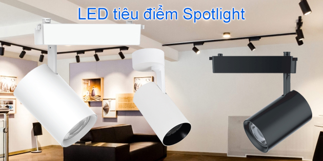 Đèn LED tiêu điểm Spotlight