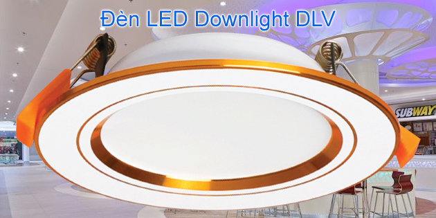 Đèn LED downlight tròn âm DLV