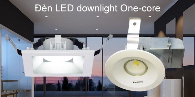 Đèn LED downlight One-core